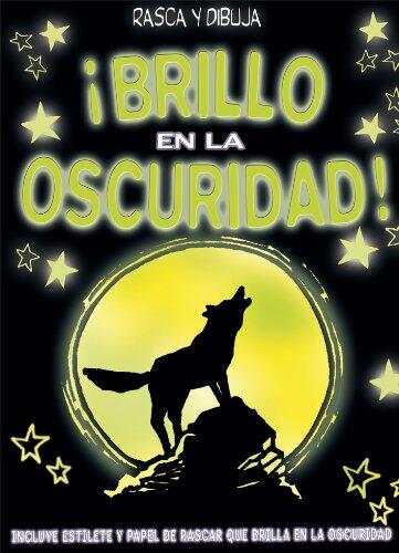 Brillo en la oscuridad: Rasca y dibuja