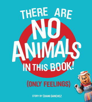 There Are No Animals in This Book