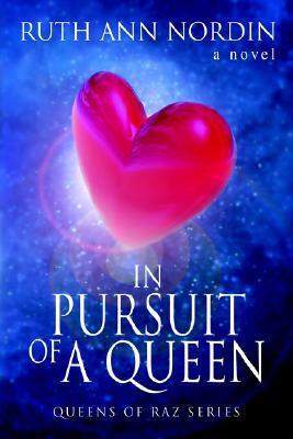 In Pursuit of a Queen: Queens of Raz Series