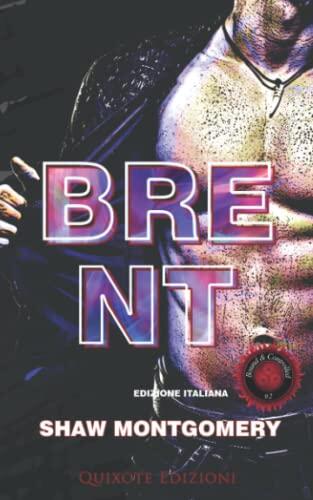 Brent - Edizione Italiana (Bound and Controlled)