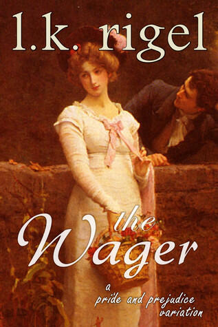 The Wager: A Pride and Prejudice Variation