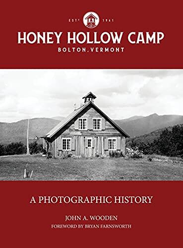 Honey Hollow Camp: A Photographic History