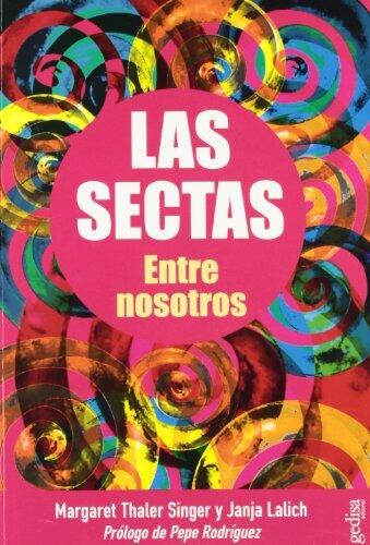 Las Sectas Entre Nosotros / Cults in Our Midst