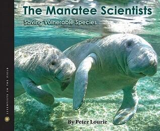 The Manatee Scientists: The Science of Saving the Vulnerable