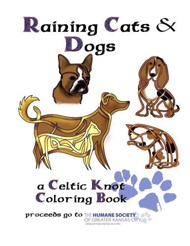 Raining Cats & Dogs: A Celtic Knot Coloring Book