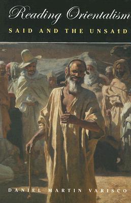 Reading Orientalism: Said and the Unsaid