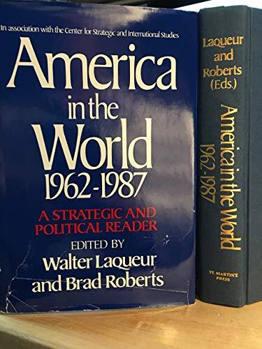America in the World, 1962-1987: A Strategic and Political Reader