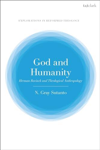 God and Humanity: Herman Bavinck and Theological Anthropology