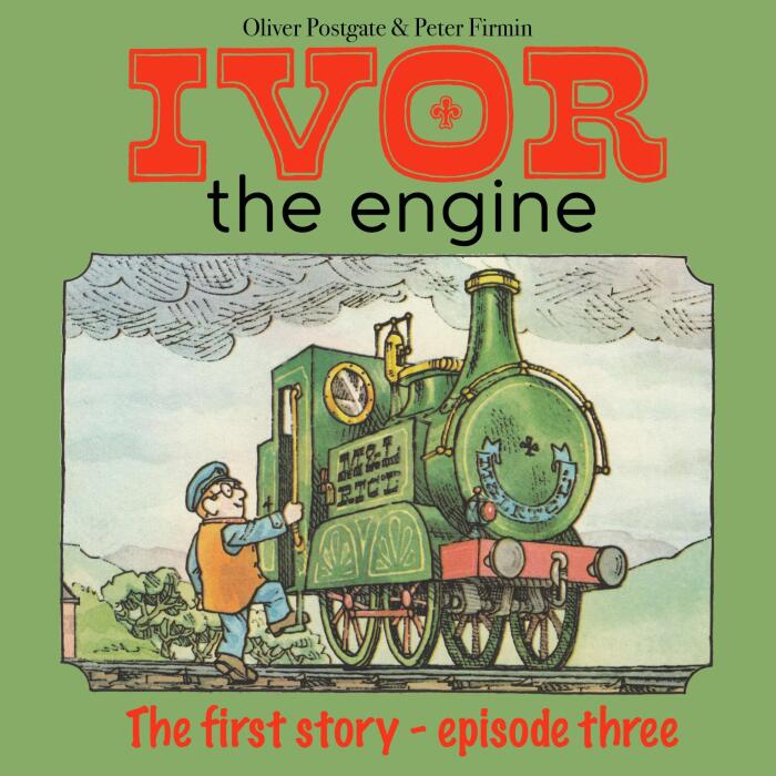 Ivor The Engine: The First Story - Episode 3