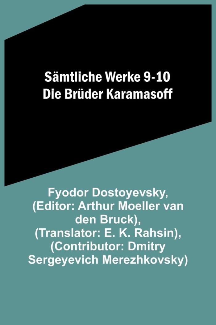 Sämtliche Werke 9-10: Die Brüder Karamasoff