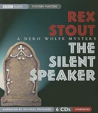 The Silent Speaker: A Nero Wolfe Mystery