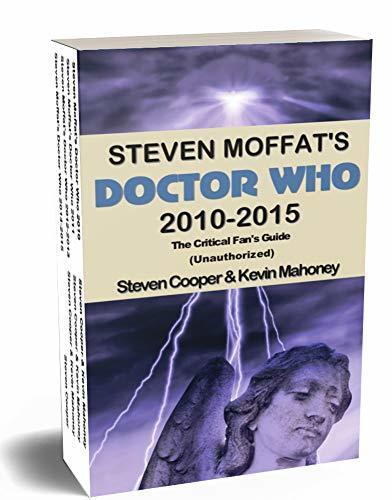 Steven Moffat's Doctor Who 2010-2015 box set: The Critical Fan's Guide