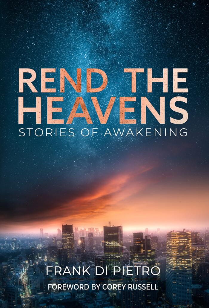 Rend The Heavens: Stories of Awakening