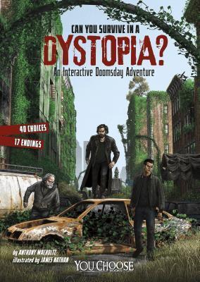 Can You Survive in a Dystopia?: An Interactive Doomsday Adventure