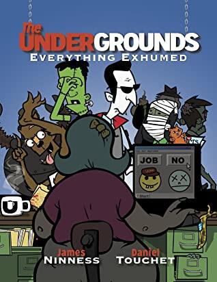 The Undergrounds: Everything Exhumed