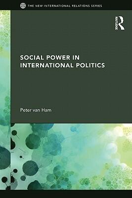 Social Power in International Politics