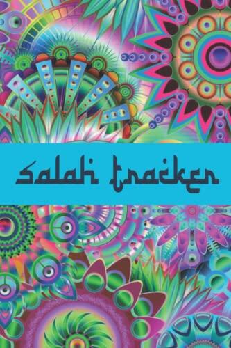 Salah Tracker: Muslim Journal Planner Islamic Book for Prayer, Fasting, Gratitude for Muslimah, Women, Reverts, Teens.