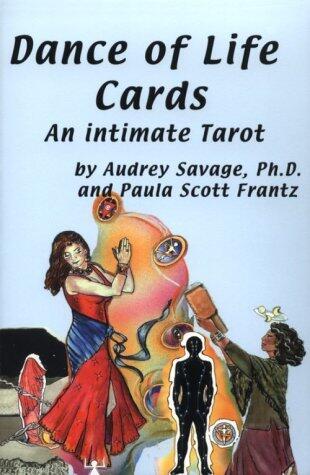 The Dance of Life Cards: An Intimate Tarot