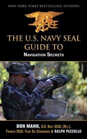 U.S. Navy SEAL Guide to Navigation Secrets
