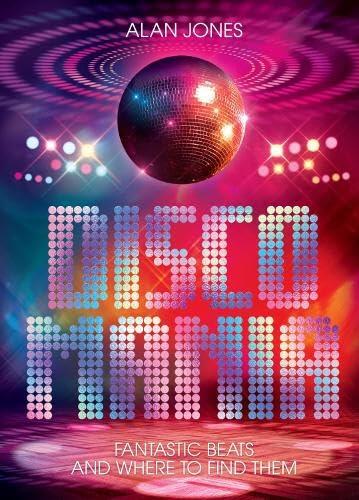 Discomania: Fantastic Beats and Where to Find Them