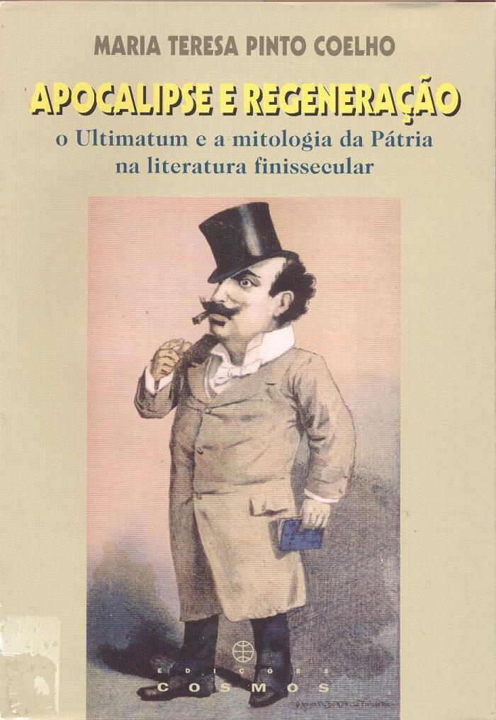 Apocalipse e regeneração : o Ultimatum e a mitologia da Pátria na literatura finissecular