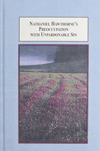 Preoccupation with Unpardonable Sin: The Dramatization of Ethical Action in His Short Stories