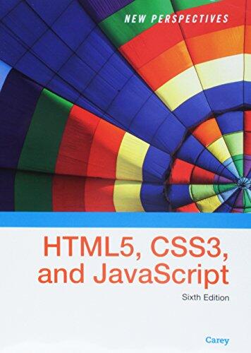 New Perspectives on HTML5, CSS3, and JavaScript (Loose-leaf Version)