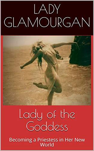 Lady of the Goddess: Becoming a Priestess in Her New World