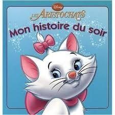 Les Aristochats, MON HISTOIRE DU SOIR