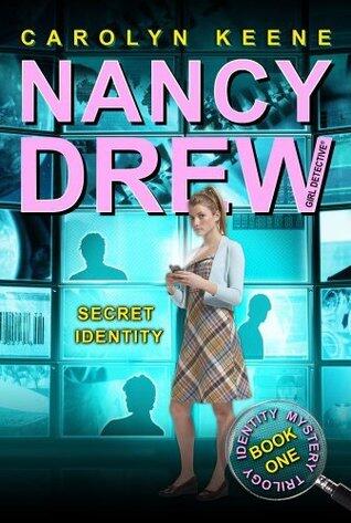 Secret Identity: Book One in the Identity Mystery Trilogy (Nancy Drew