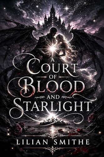 A Court of Blood and Starlight: A Dark Fae Fantasy Romance