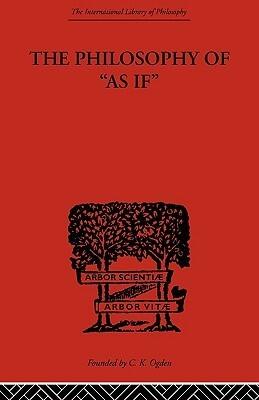 The Philosophy of As if