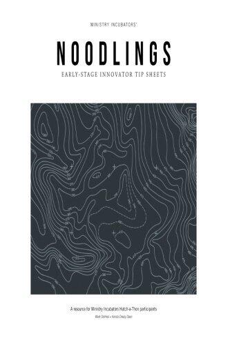 Noodlings: Tip Sheets for Early Stage Missional Entrepreneurs