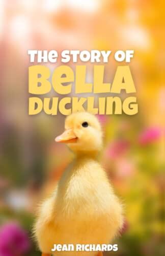 The Story of Bella Ducking