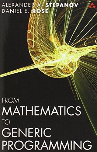 From Mathematics to Generic Programming