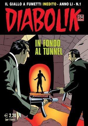 Diabolik anno Anno LI n. 1: In fondo al tunnel