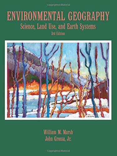 Environmental Geography: Science, Land Use, and Earth Systems (3rd Edition)