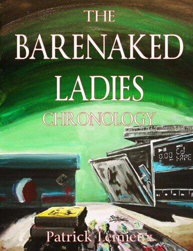The Barenaked Ladies Chronology