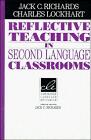 Reflective Teaching in Second Language Classrooms