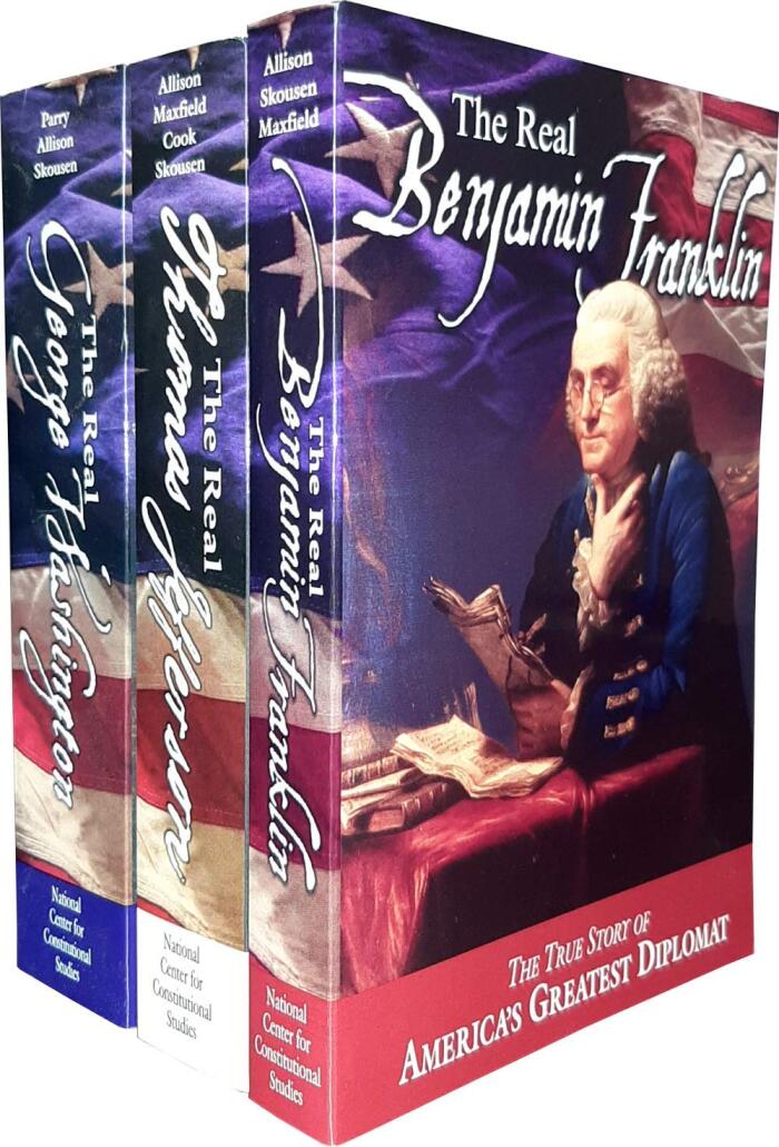 Biographies of America's Founding Fathers - The Real George Washington, The Real Thomas Jefferson, The Real Benjamin Franklin