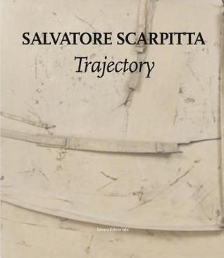 Salvatore Scarpitta: Trajectory