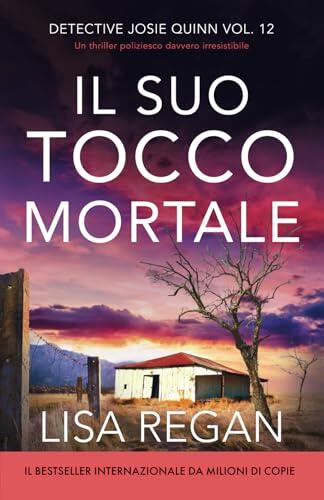 Il suo tocco mortale (Detective Josie Quinn)
