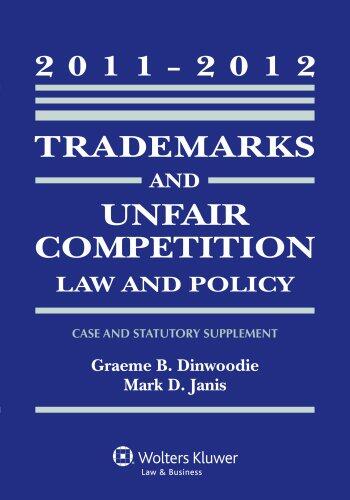 Trademarks and Unfair Competition Law (2011-2012 Statutory Supplement)