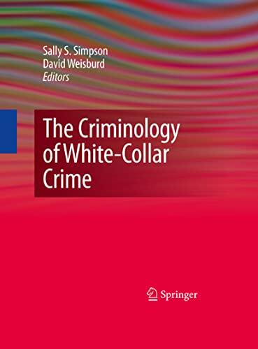 The Criminology of White-Collar Crime