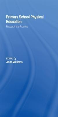 Primary School Physical Education: Research Into Practice