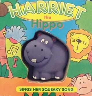 Harriet the Hippo Sings Her Squeaky Song