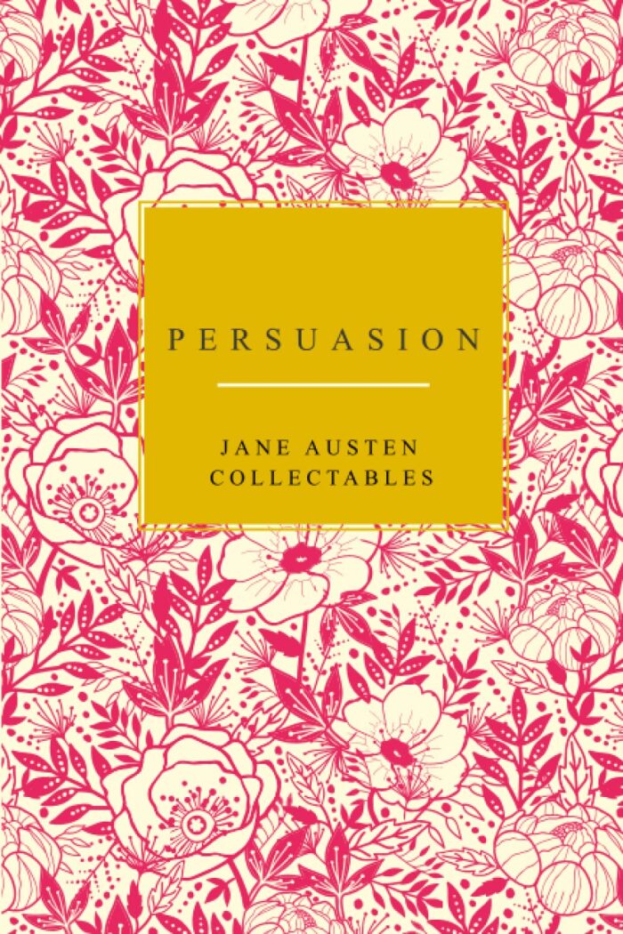 Persuasion: Jane Austen Collection