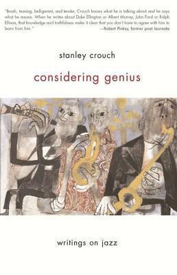 Considering Genius: Writings on Jazz