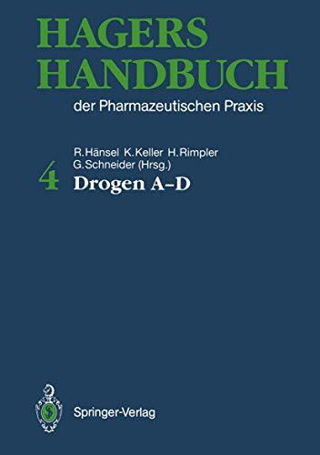 Drogen A-D (Hagers Handbuch Der Pharmazeutischen Praxis, 4)
