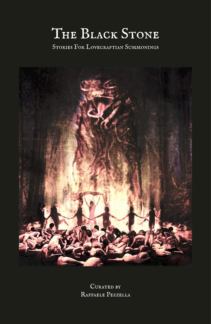 The Black Stone: Stories for Lovecraftian Summonings